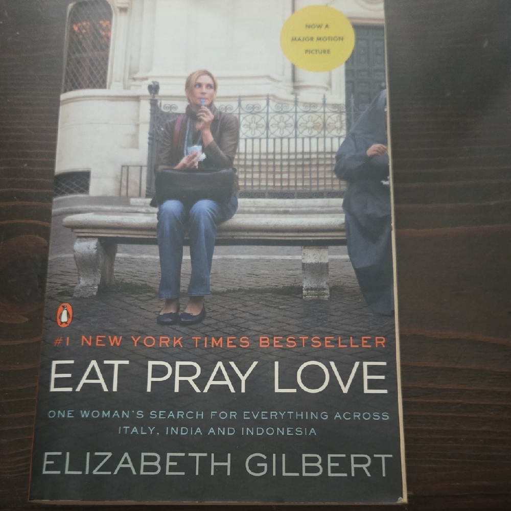 EAT PRAY LOVE